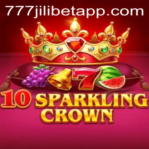 Discovering the Enchantment of 10SparklingCrown with 777JILIBET
