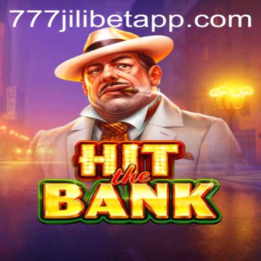 Exploring the Thrills of HitTheBank Featuring 777JILIBET