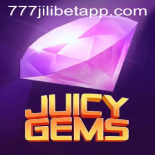 Explore the Exciting World of JuicyGems with 777JILIBET