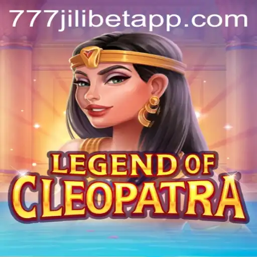 Discover the Enchanting World of LegendOfCleopatra and the Thrills of 777JILIBET