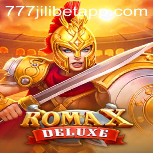 Discover the Exciting World of RomaXDeluxe with 777JILIBET